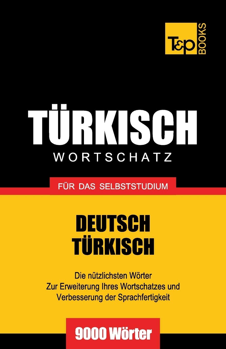 Türkischer Wortschatz für das Selbststudium - 9000 Wörter book