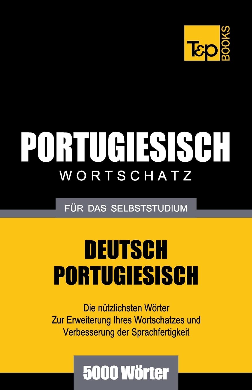 Portugiesischer Wortschatz für das Selbststudium - 5000 Wörter book