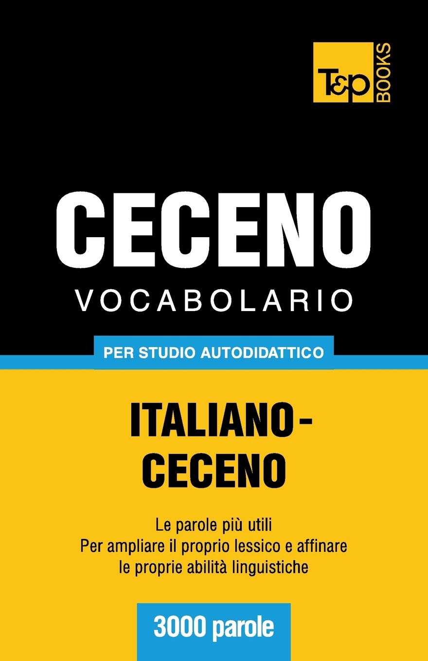 Vocabolario Italiano-Ceceno per studio autodidattico - 3000 parole book