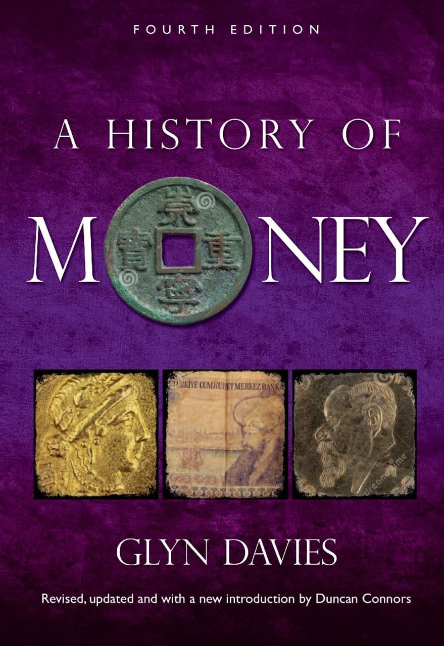 A History of Money: Fourth Edition Business, Finance & Career