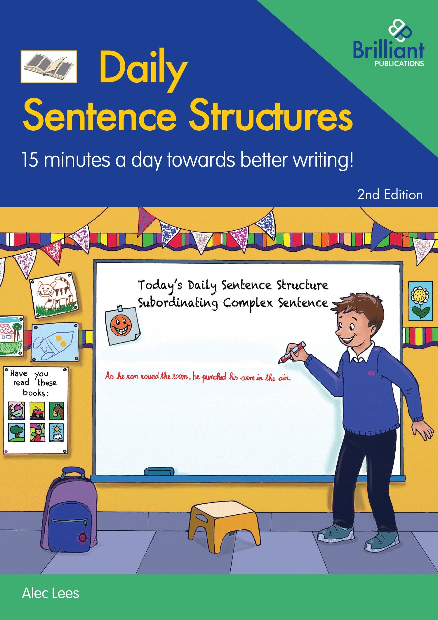 Daily Sentence Structures - 2nd edition: 15 minutes a day towards better writing! Education & Training