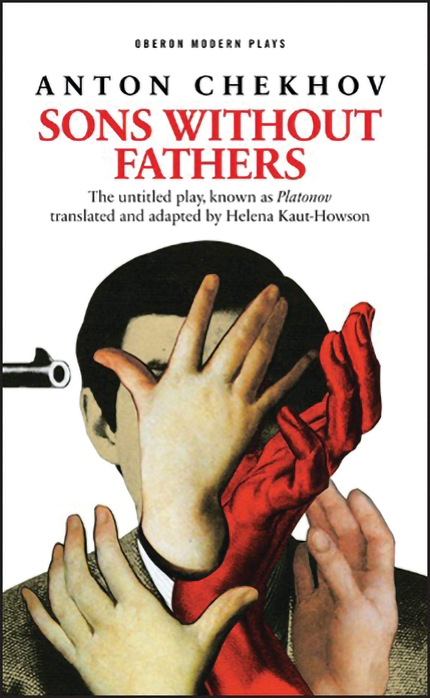 Sons Without Fathers (the Untitled Play, Known as Platonov) Drama