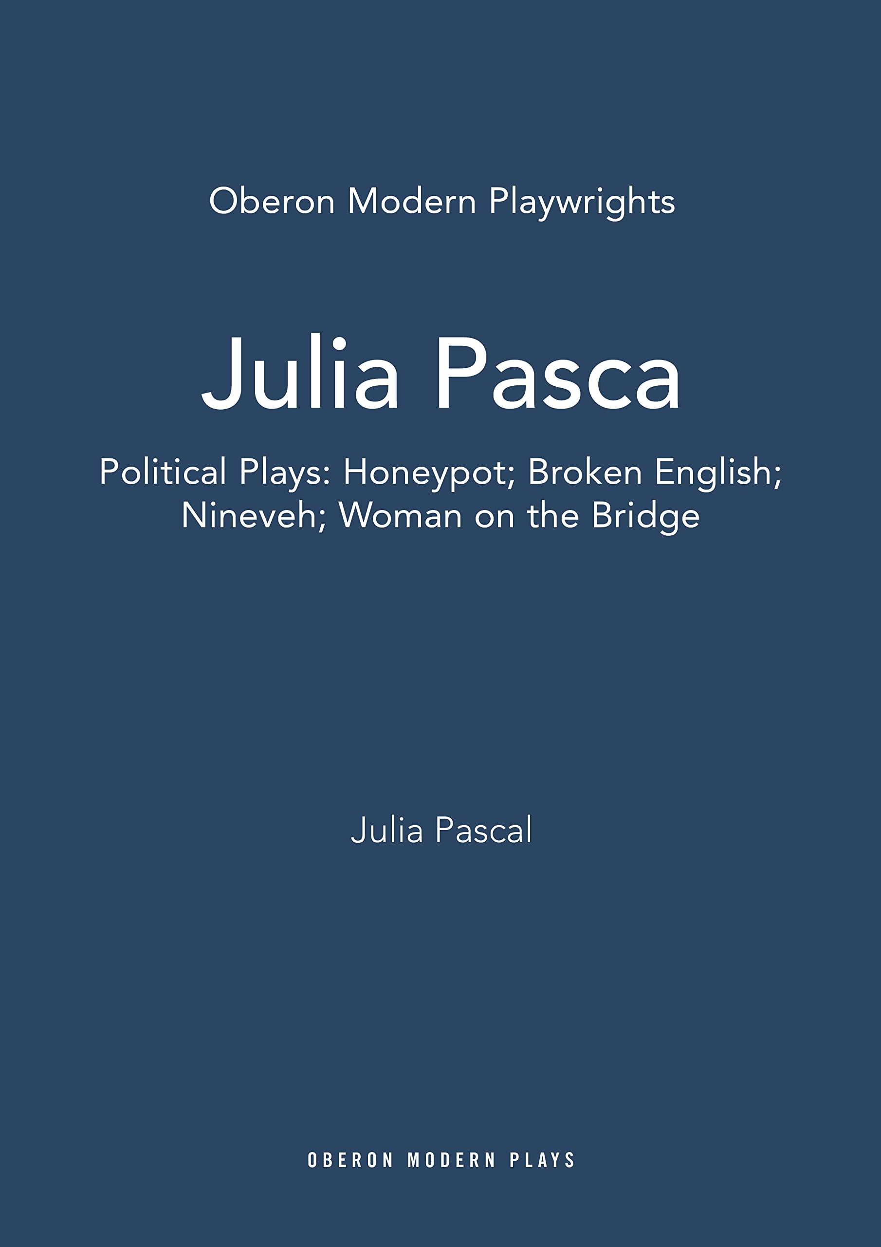 Julia Pascal: Political Plays: Honeypot; Broken English; Nineveh; Woman on the Bridge book