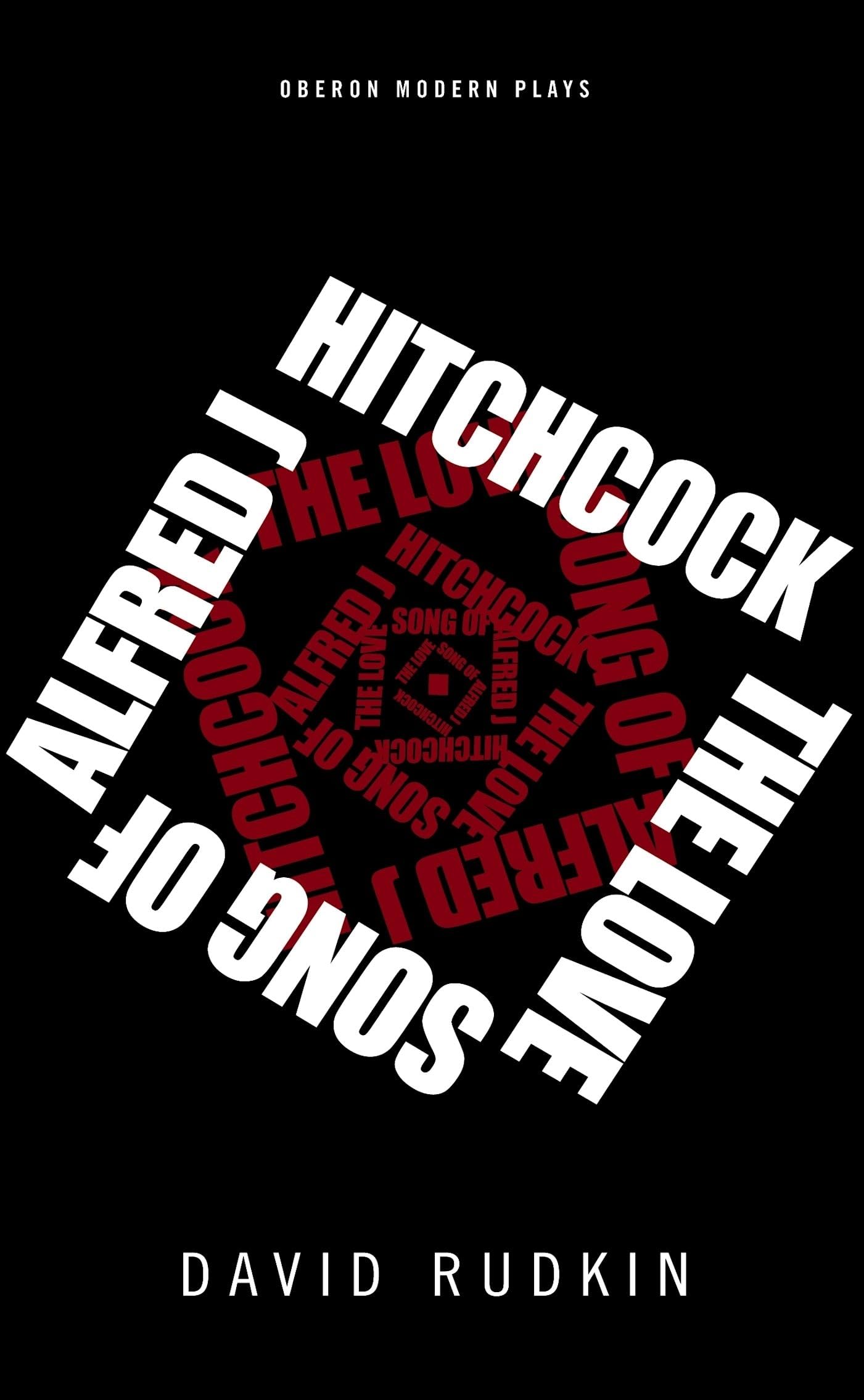 The Lovesong of Alfred J Hitchcock Drama