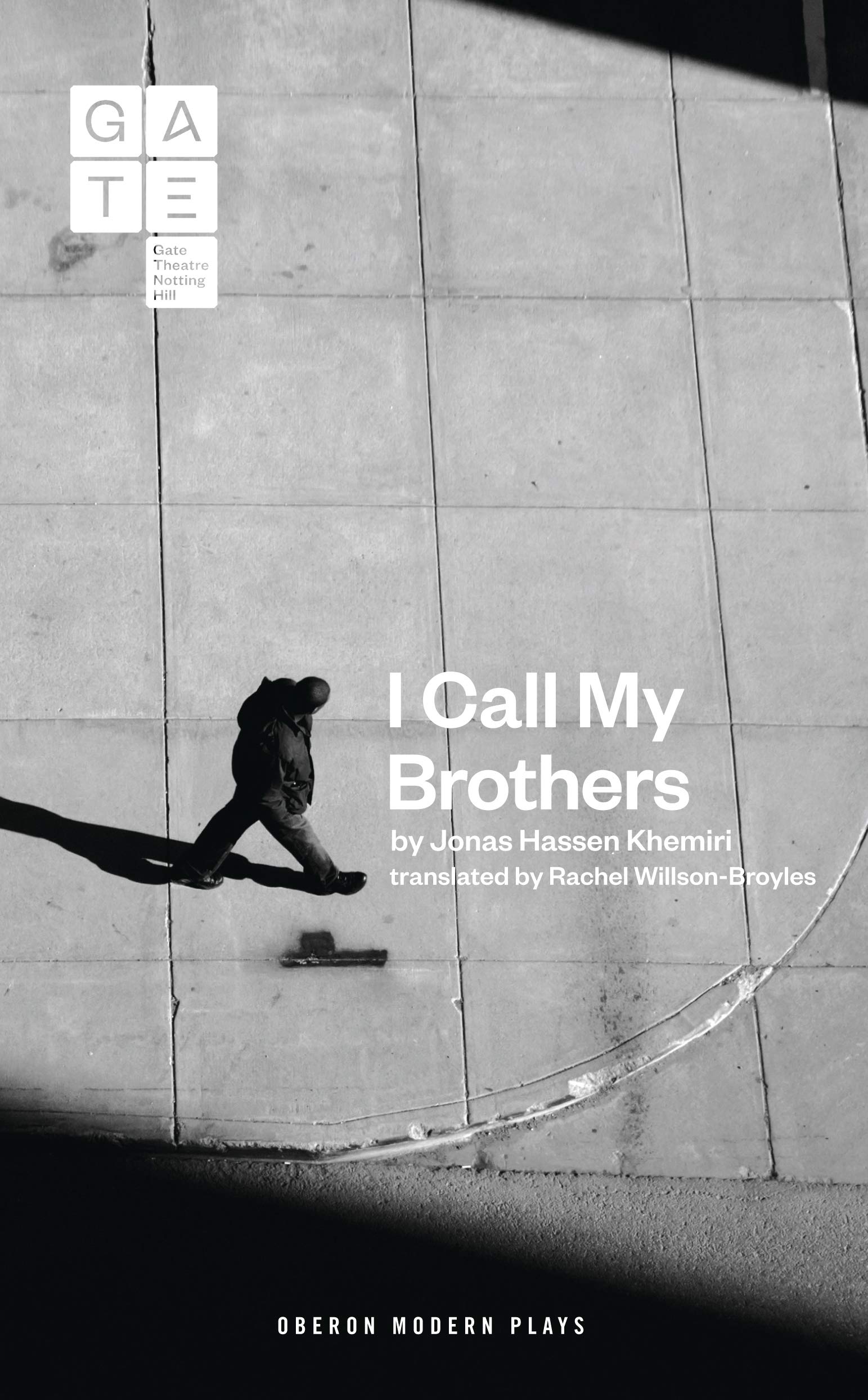 I Call My Brothers (Oberon Modern Plays) Drama