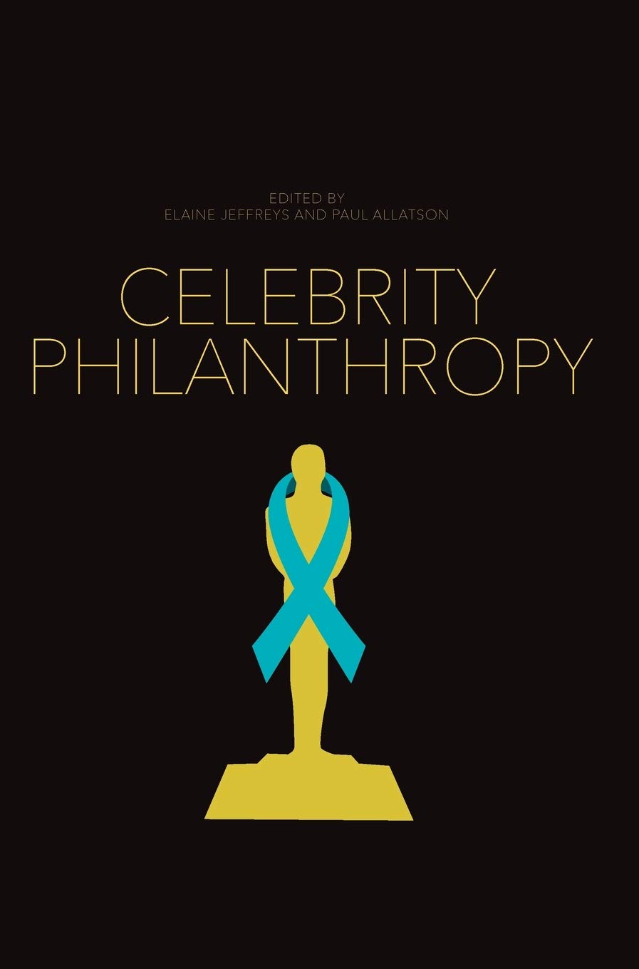 Celebrity Philanthropy (Studies on Popular Culture) Media & Communication