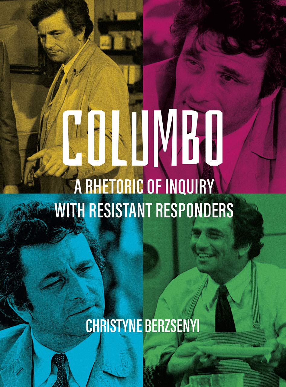 Columbo: A Rhetoric of Inquiry with Resistant Responders Media & Communication