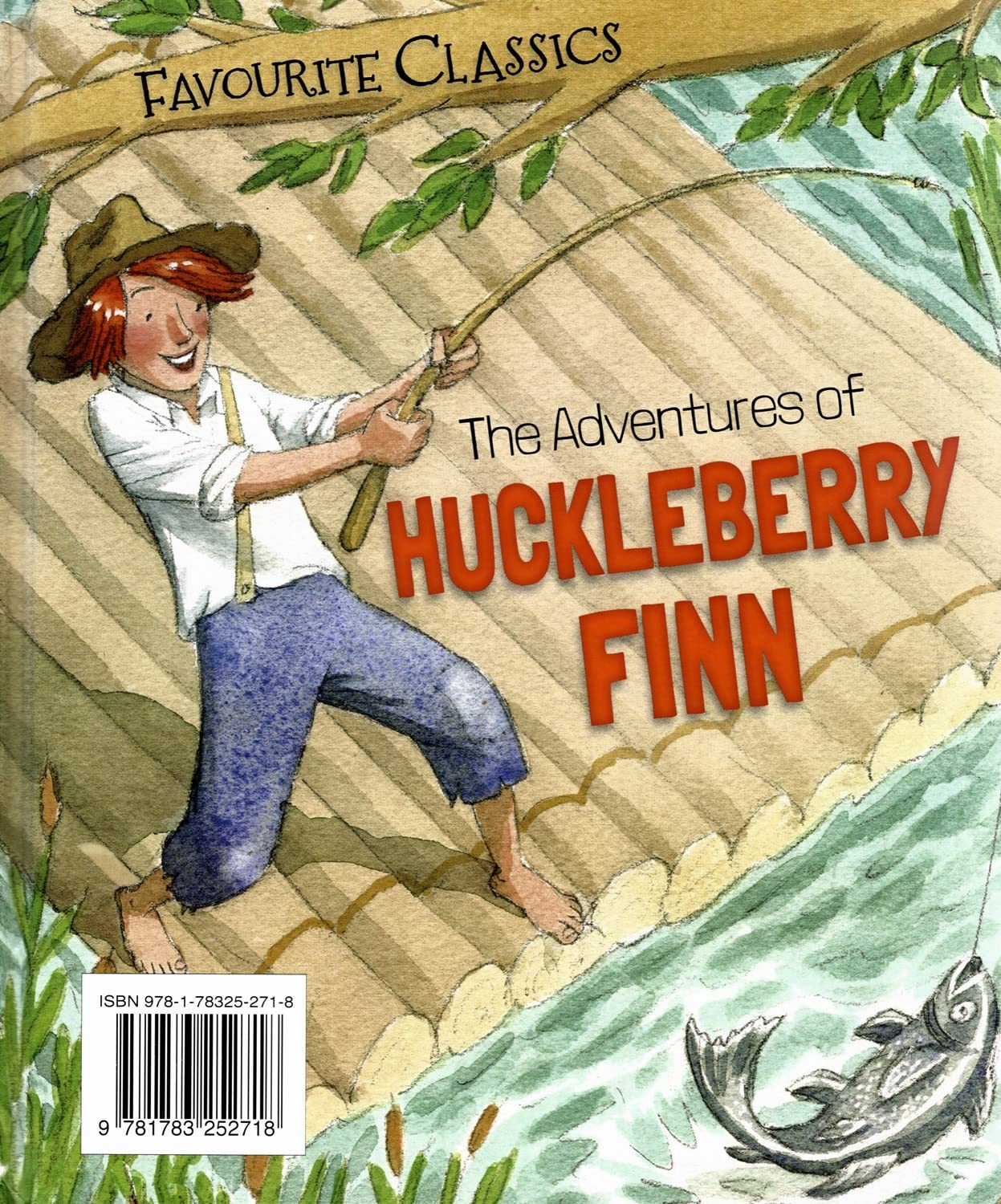 The Adventures Of Huckleberry Finn : Number 1 In The Favourite Classics Series : Books