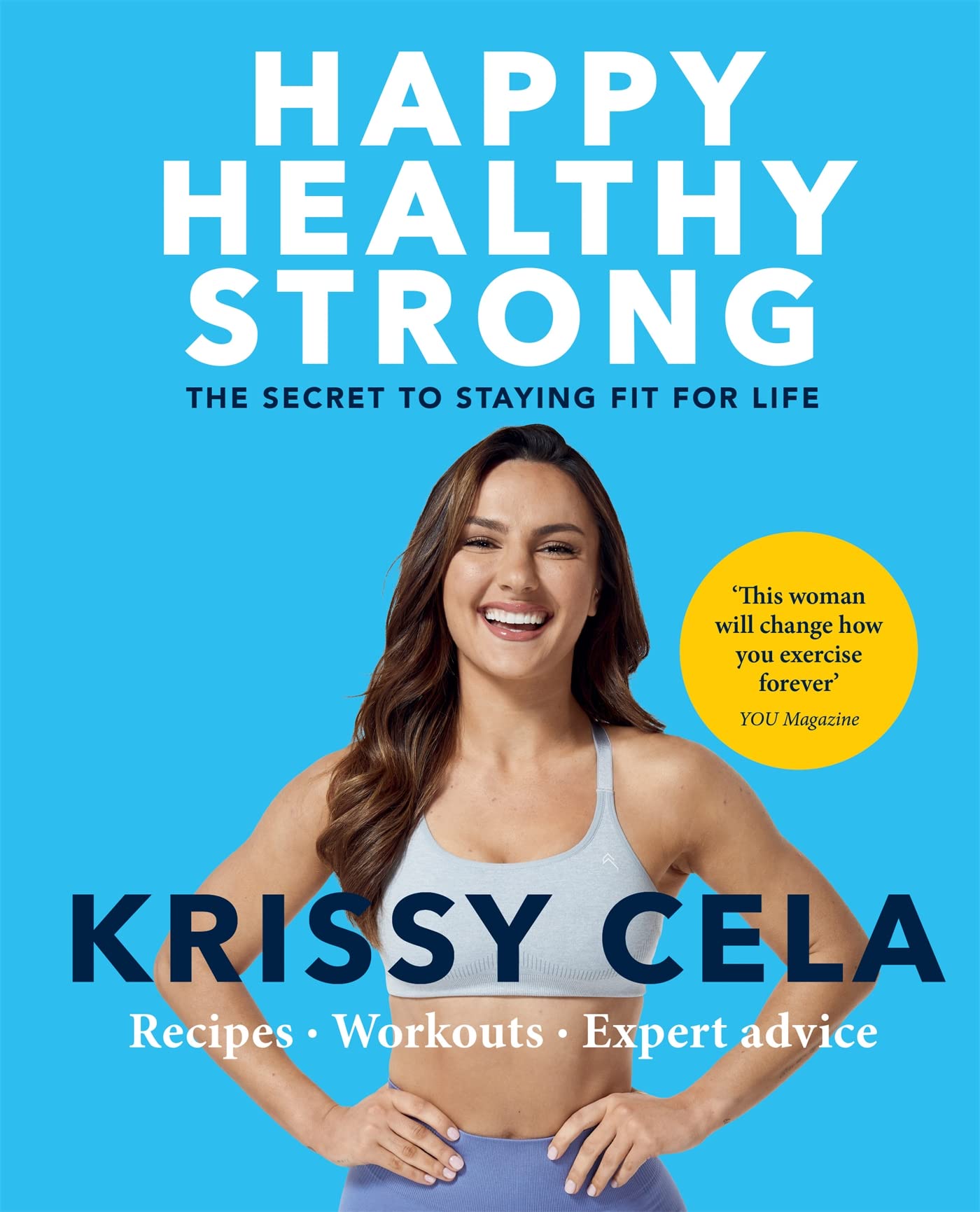 Happy Healthy Strong: The secret to staying fit for life Leisure, Home & Garden