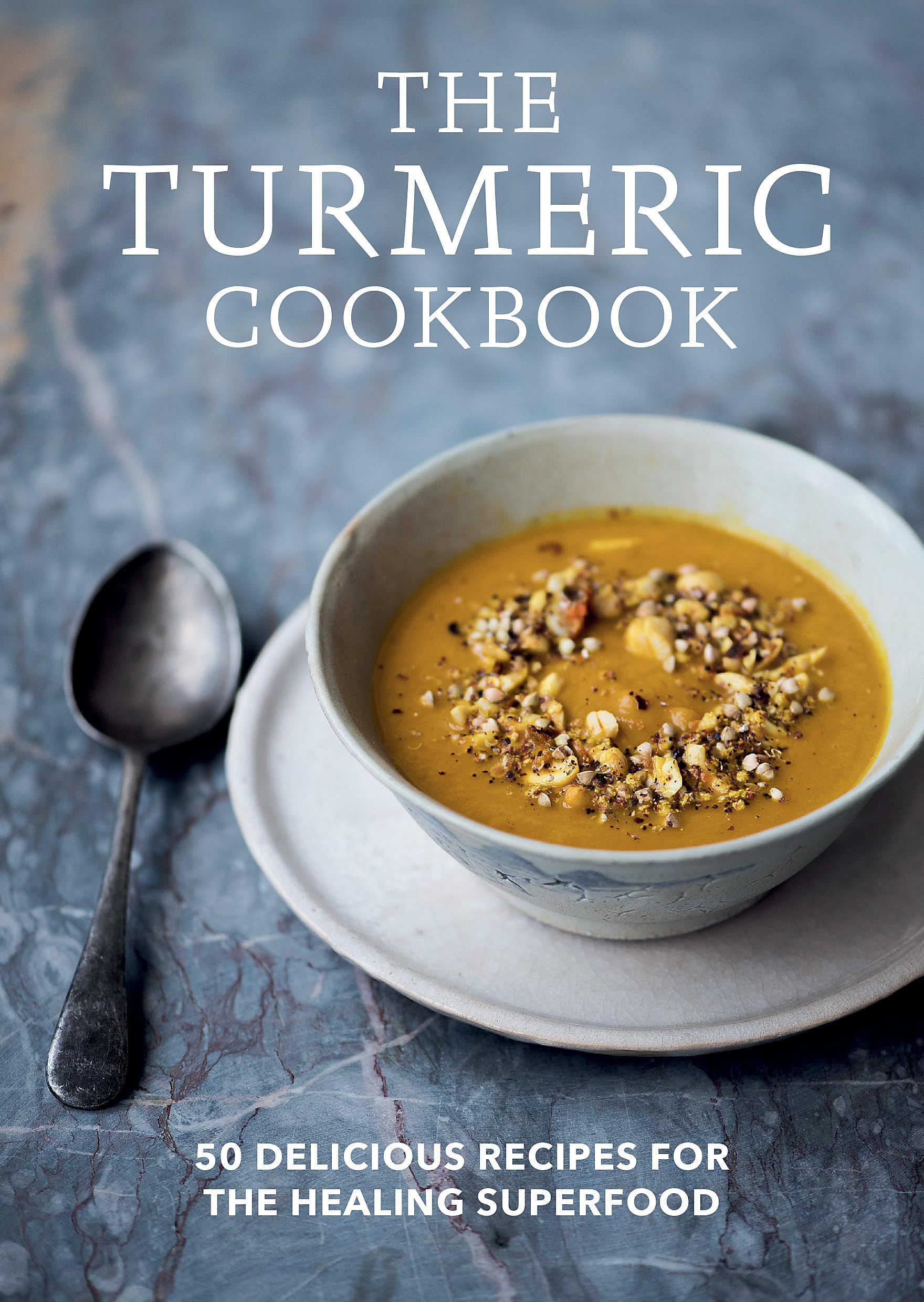 The Turmeric Cookbook: 50 delicious recipes for the healing superfood (Aster Cookbooks) Leisure, Home & Garden