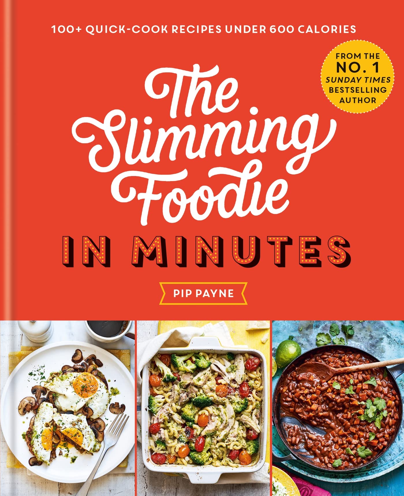 The Slimming Foodie in Minutes: 100+ quick-cook recipes under 600 calories Leisure, Home & Garden