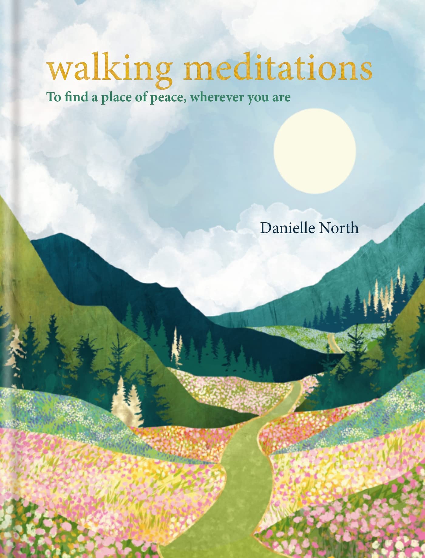 Walking Meditations: To find a place of peace, wherever you are Lifestyle