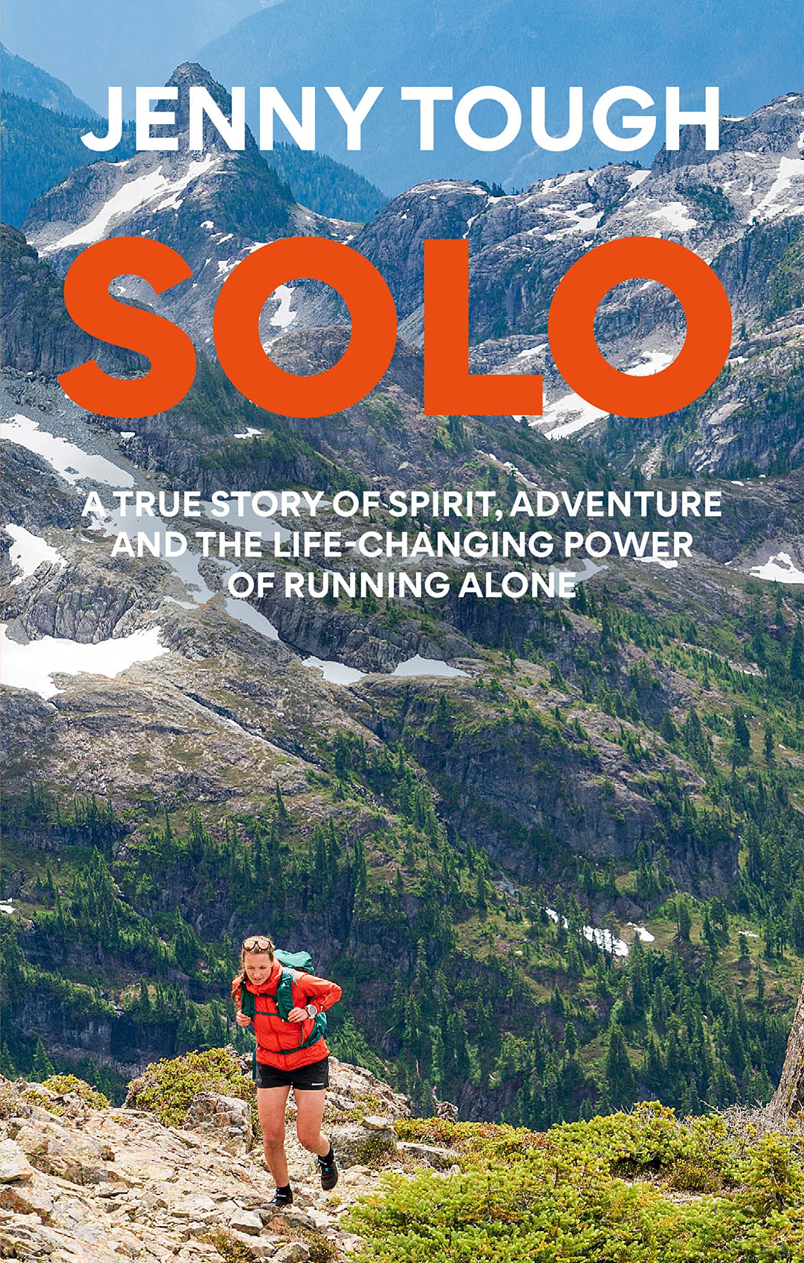 SOLO: What running across mountains taught me about life book