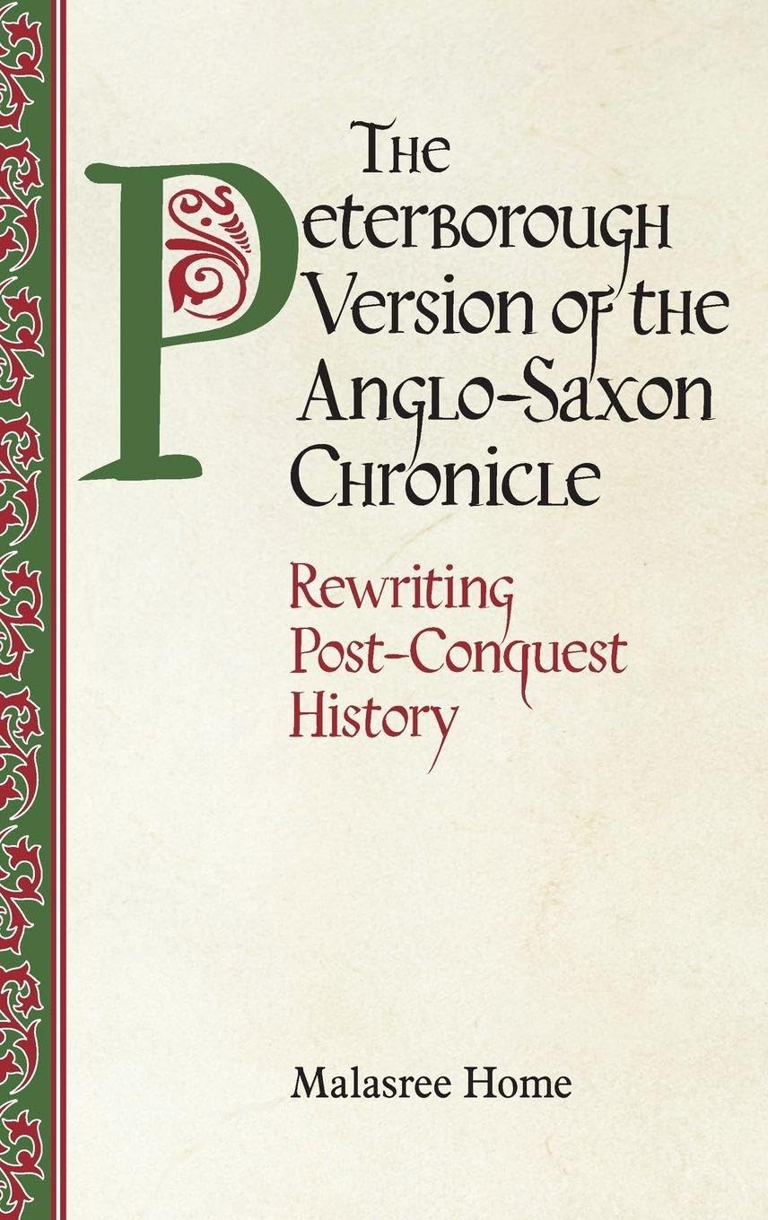 Peterborough Version of the Anglo-Saxon Chronicle Politics & History