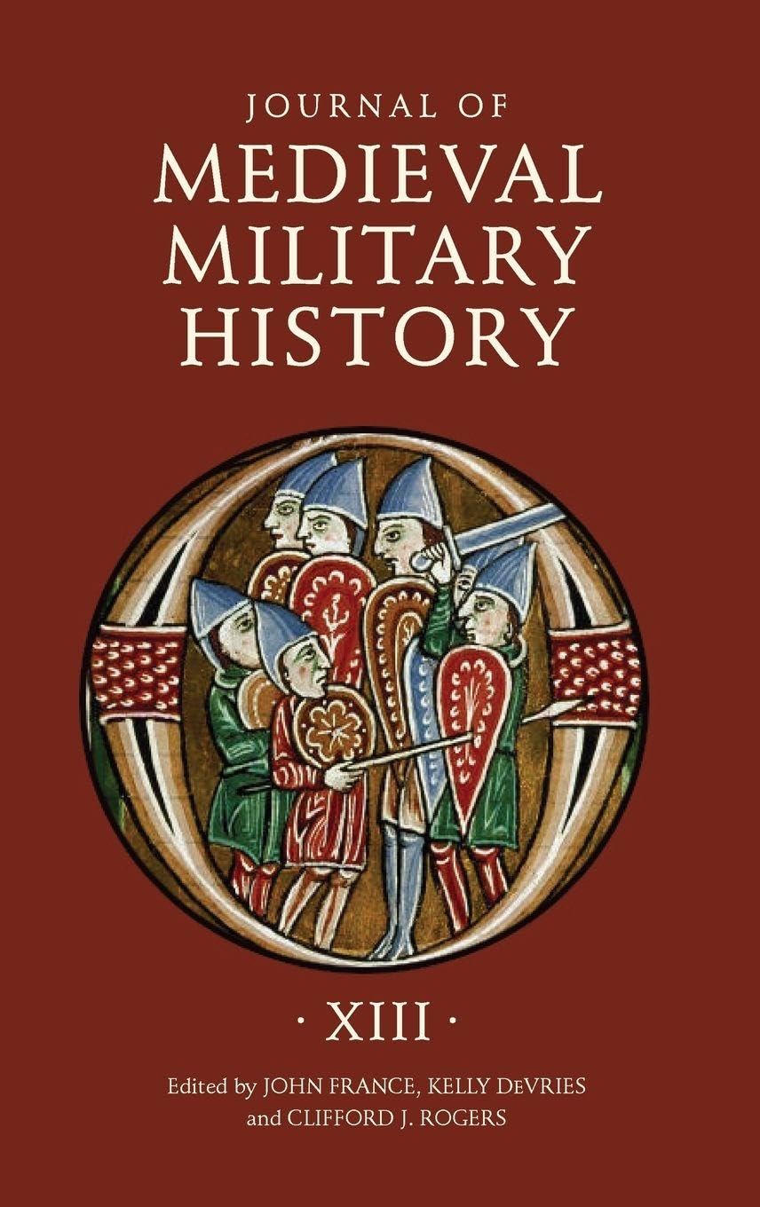 Journal of Medieval Military History Politics & History