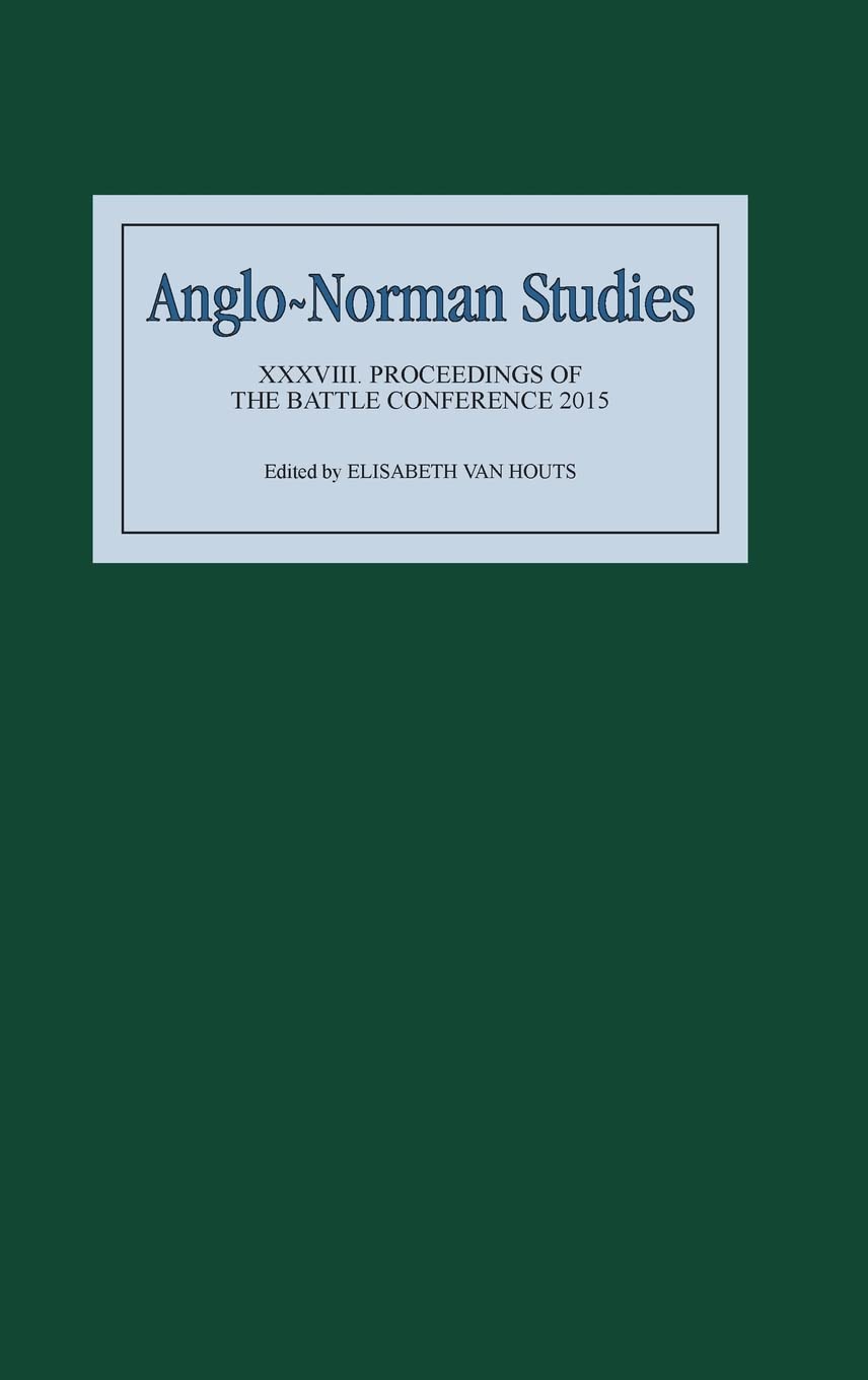 Anglo-Norman Studies XXXVIII Film, Art & Culture