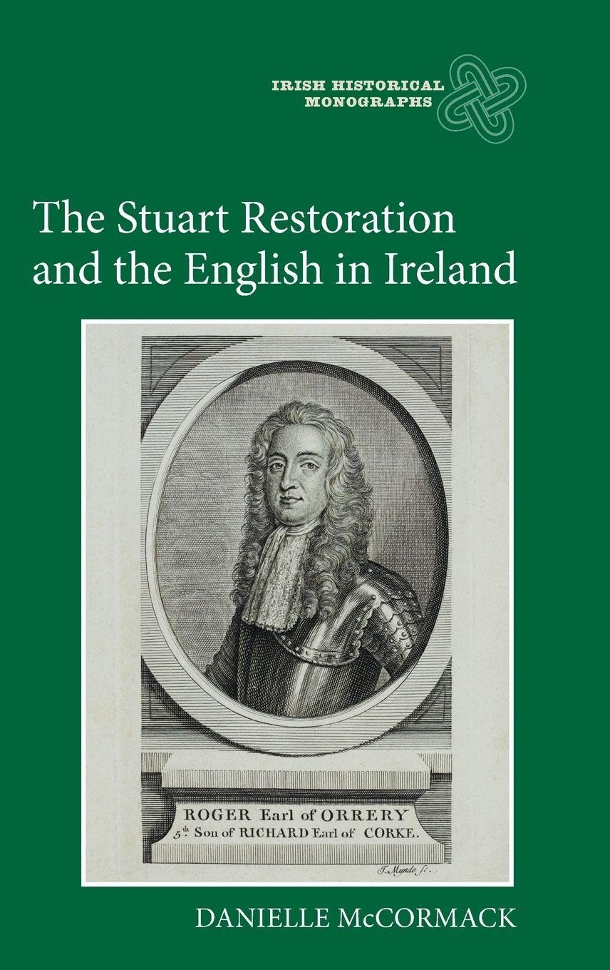 Stuart Restoration and the English in Ireland Politics & History