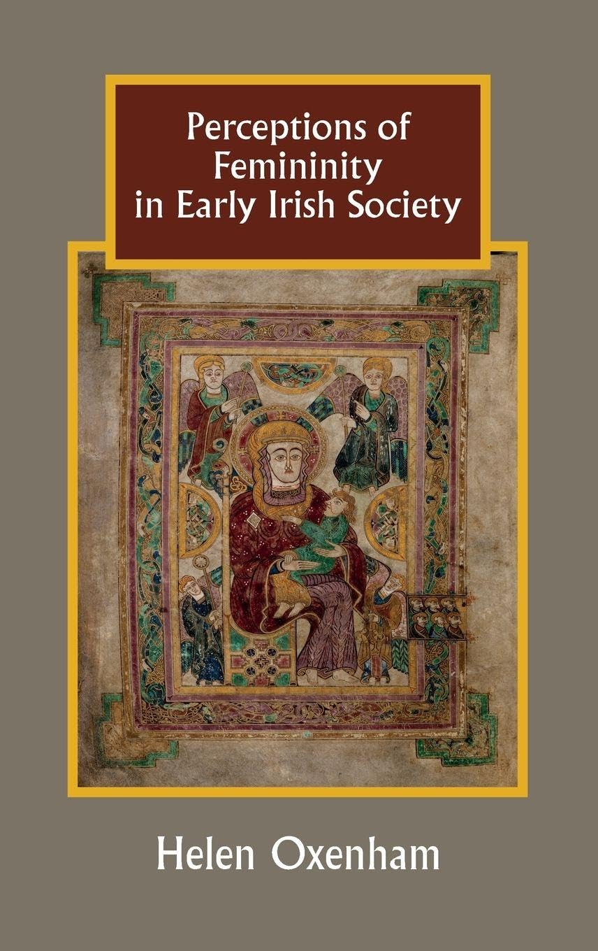 Perceptions of Femininity in Early Irish Society Social Sciences