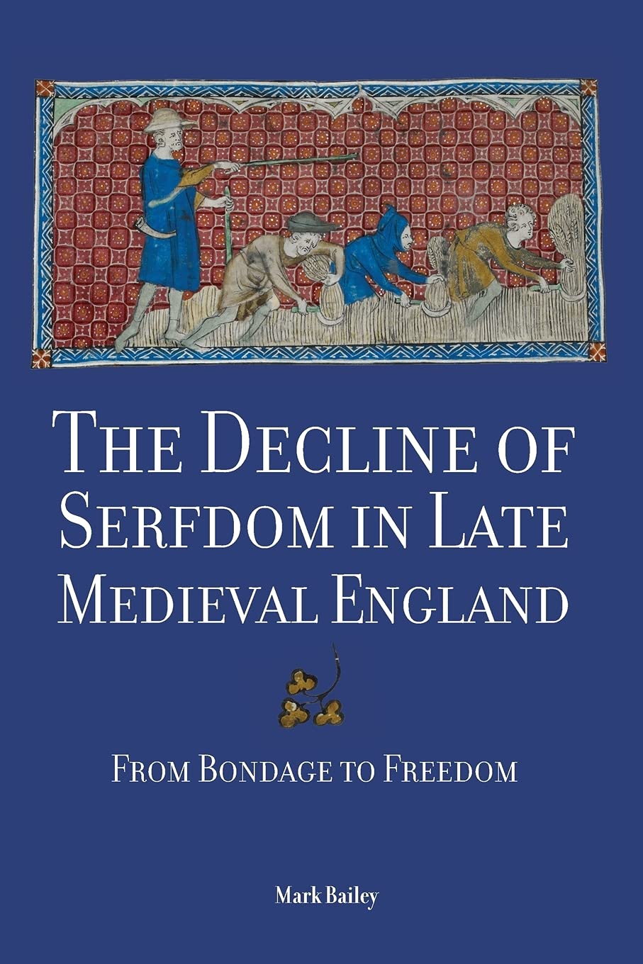 Decline of Serfdom in Late Medieval England Social Sciences