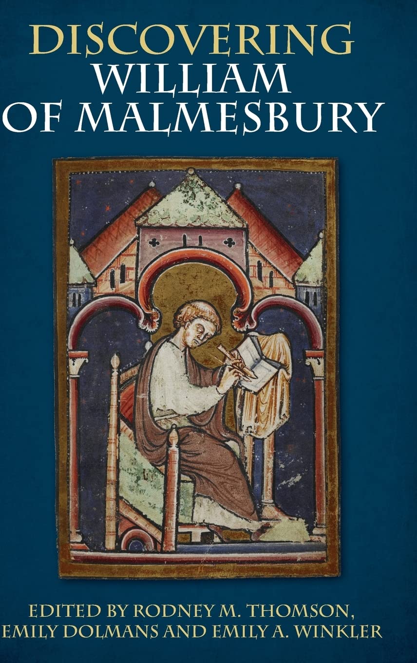 Discovering William of Malmesbury Politics & History
