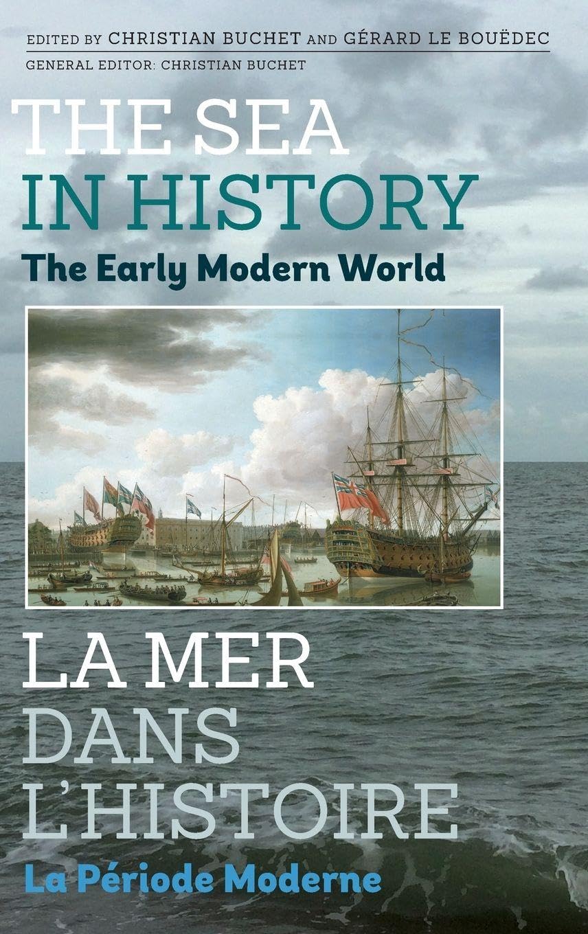 Sea in History - The Early Modern World Politics & History