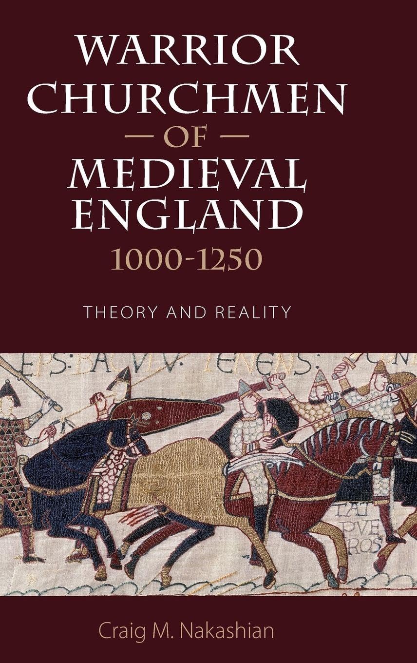 Warrior Churchmen of Medieval England, 1000-1250 Philosophy