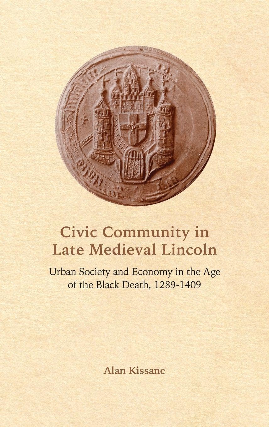 Civic Community in Late Medieval Lincoln Business, Finance & Career