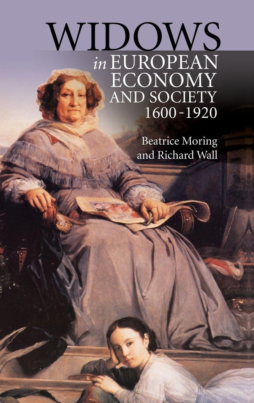 Widows in European Economy and Society, 1600-1920 Partnership & Love