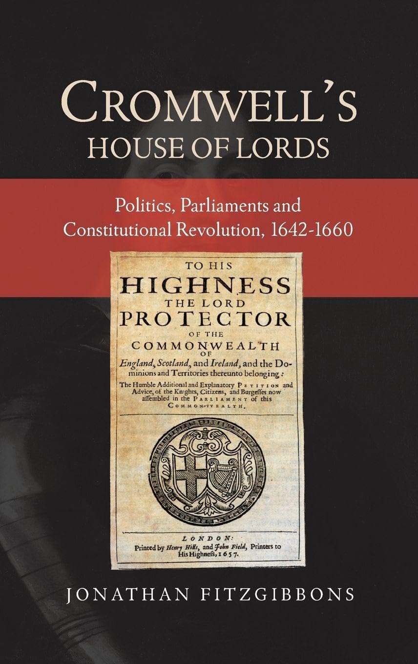 Cromwell's House of Lords Politics & History