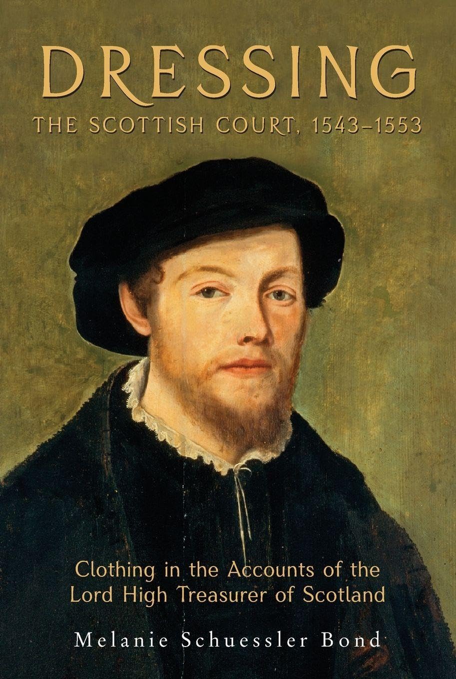 Dressing the Scottish Court, 1543-1553 Politics & History