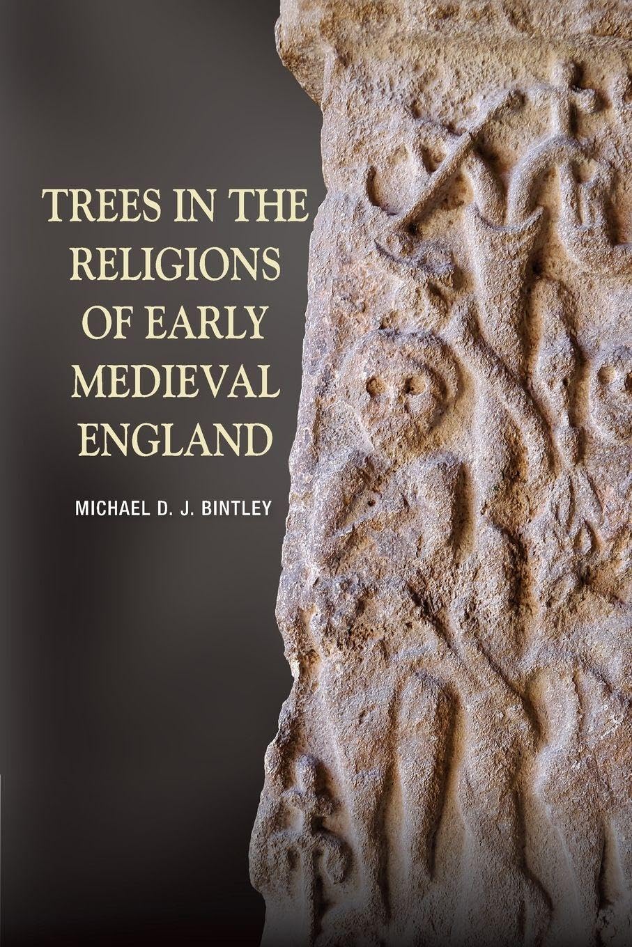 Trees in the Religions of Early Medieval England Leisure, Home & Garden
