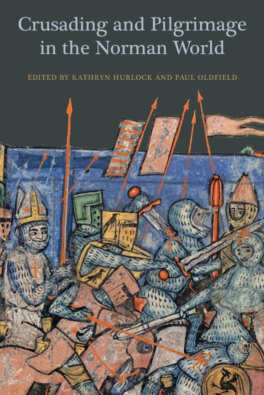 Crusading and Pilgrimage in the Norman World Philosophy