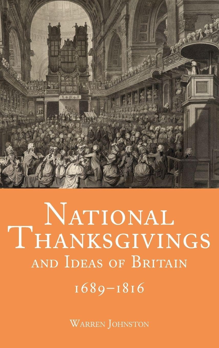 National Thanksgivings and Ideas of Britain, 1689-1816 Philosophy