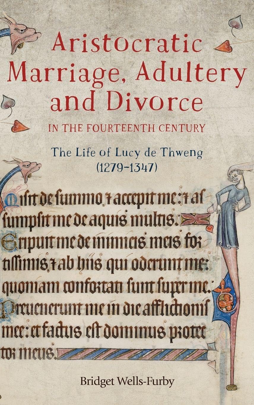 Aristocratic Marriage, Adultery and Divorce in the Fourteenth Century Social Sciences