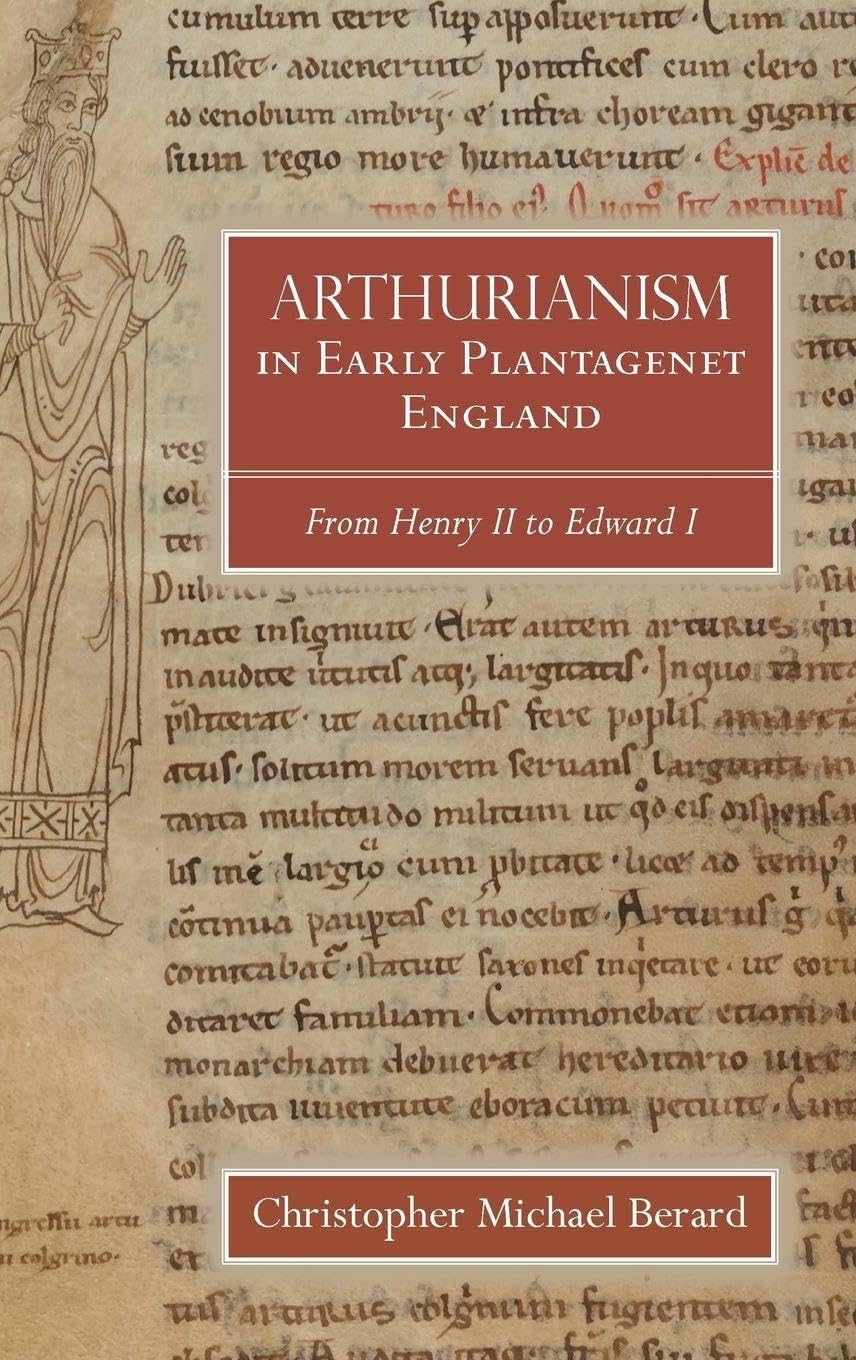 Arthurianism in Early Plantagenet England Contemporary literature