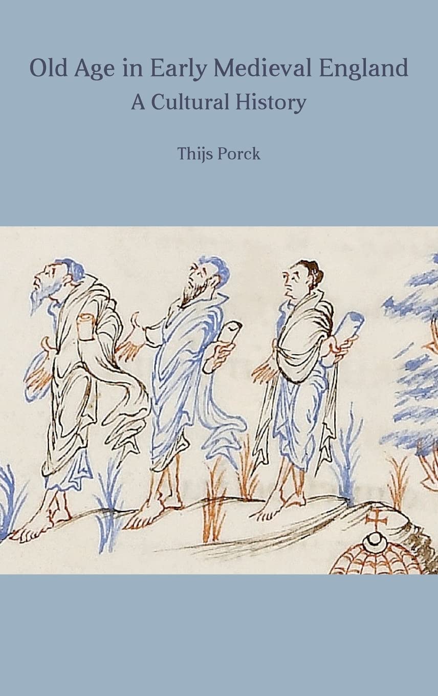 Old Age in Early Medieval England Social Sciences
