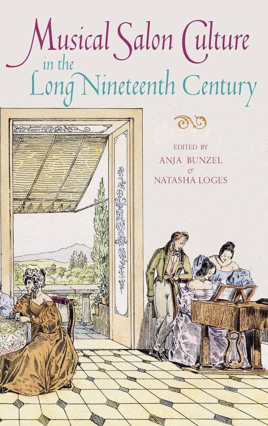 Musical Salon Culture in the Long Nineteenth Century Arts & Music