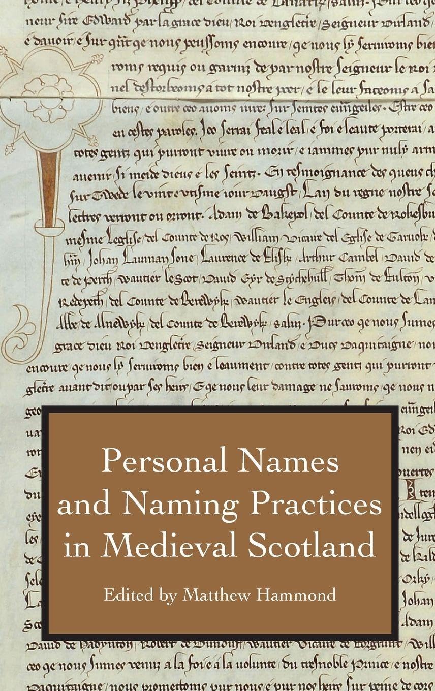 Personal Names and Naming Practices in Medieval Scotland Social Sciences