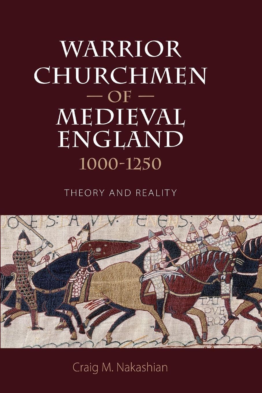 Warrior Churchmen of Medieval England, 1000-1250 Social Sciences