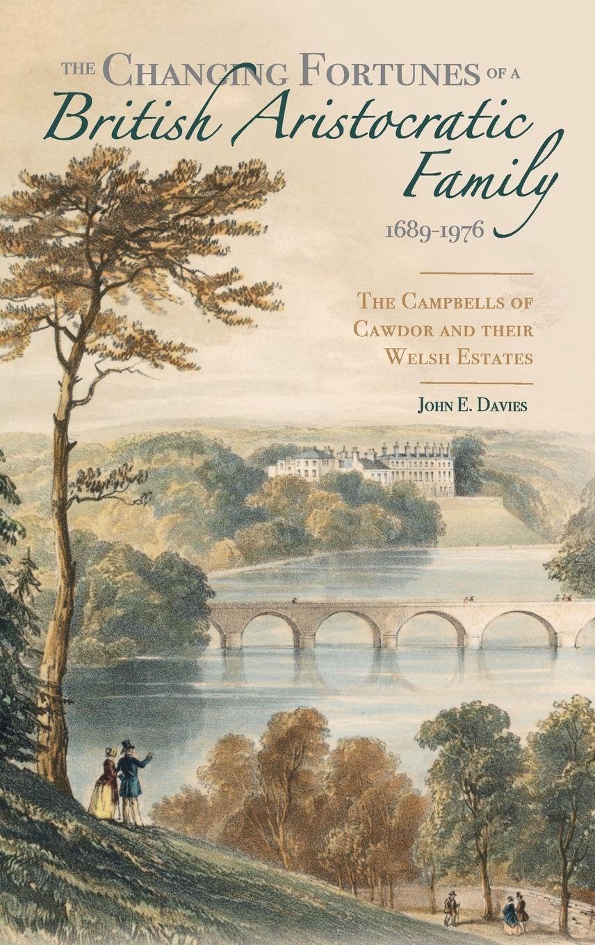 Changing Fortunes of a British Aristocratic Family, 1689-1976 Politics & History