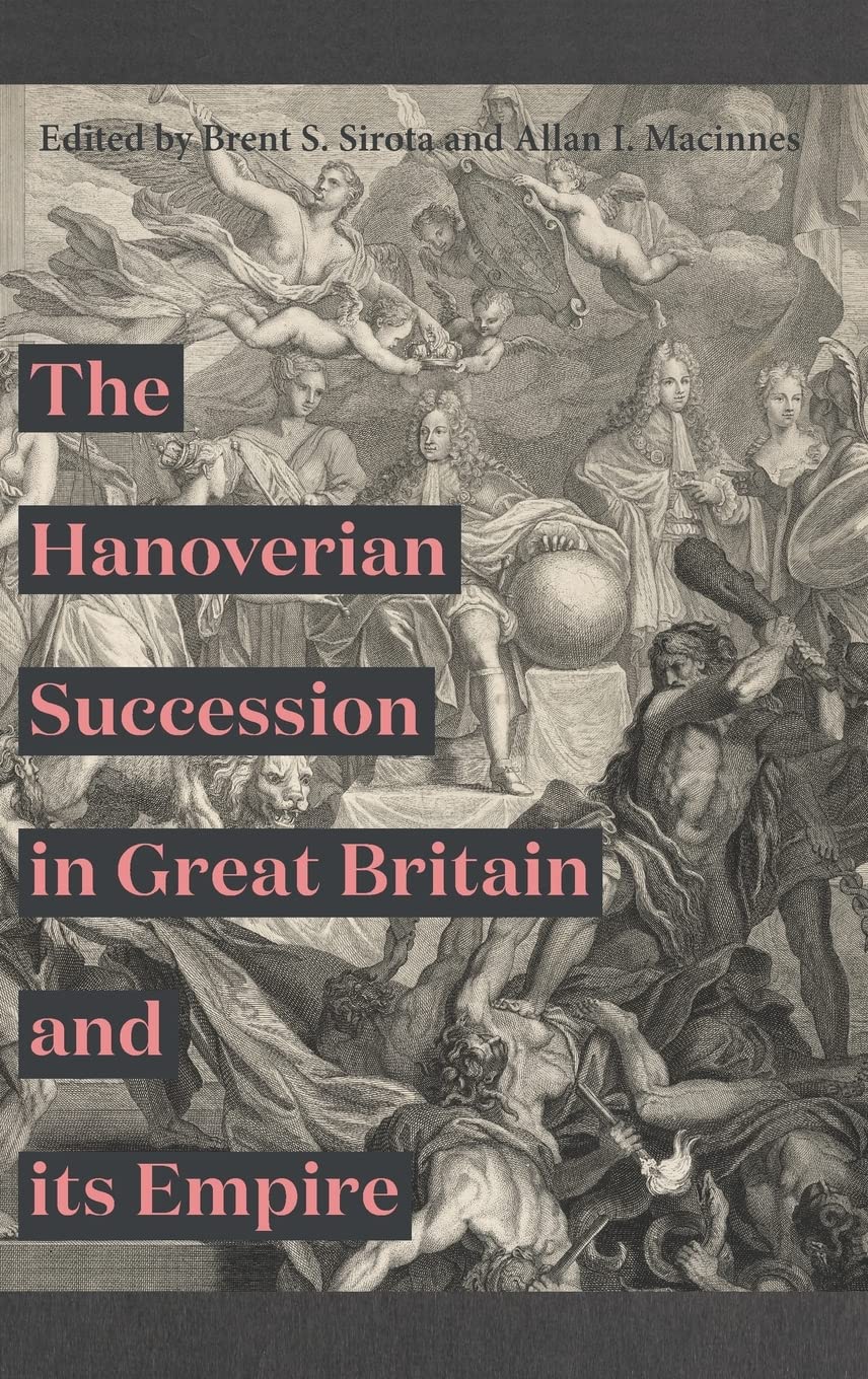 Hanoverian Succession in Great Britain and Its Empire Film, Art & Culture