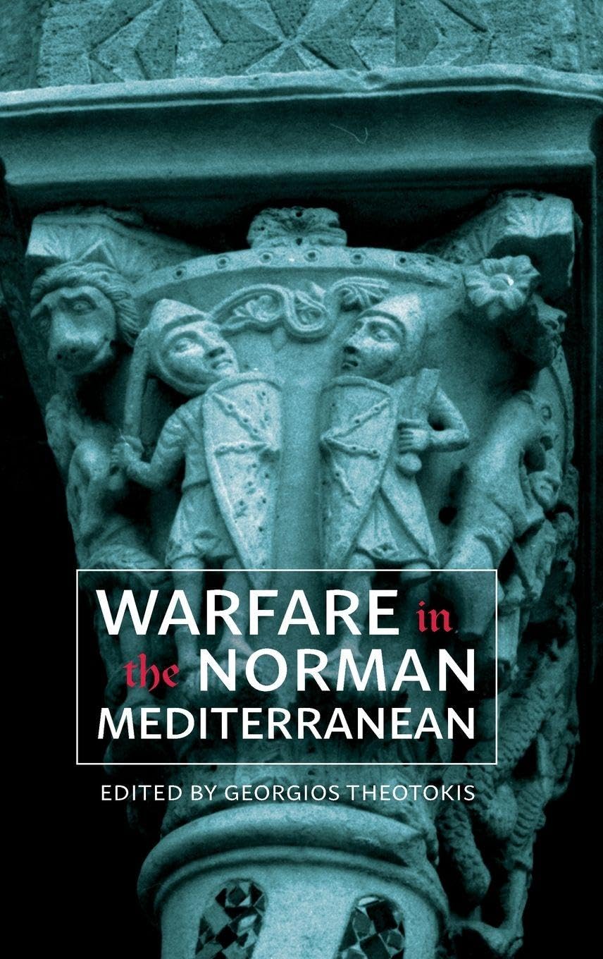 Warfare in the Norman Mediterranean Social Sciences