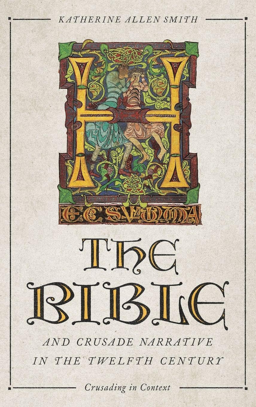Bible and Crusade Narrative in the Twelfth Century Social Sciences