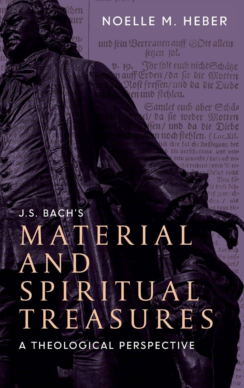 J. S. Bach's Material and Spiritual Treasures Art & Literature