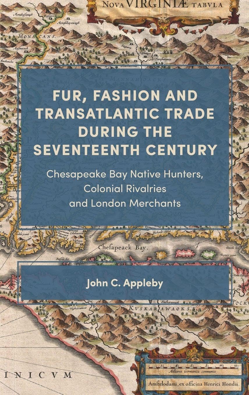 Fur, Fashion and Transatlantic Trade during the Seventeenth Century Social Sciences