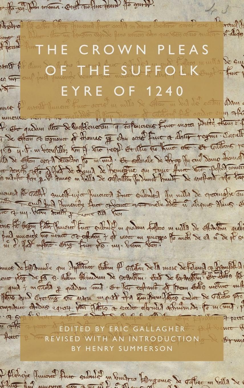 The Crown Pleas of the Suffolk Eyre of 1240 Social Sciences
