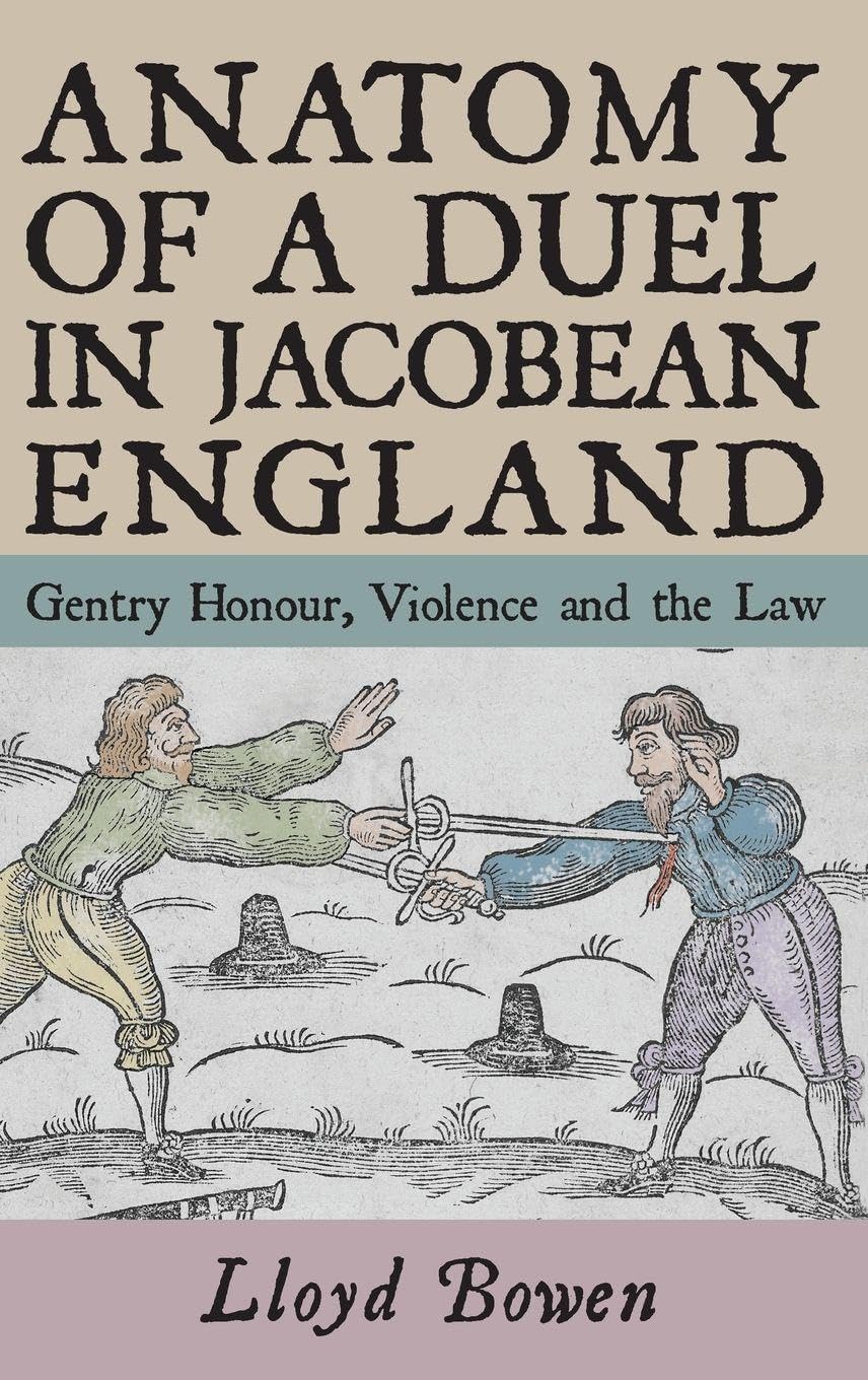 Anatomy of a Duel in Jacobean England Law