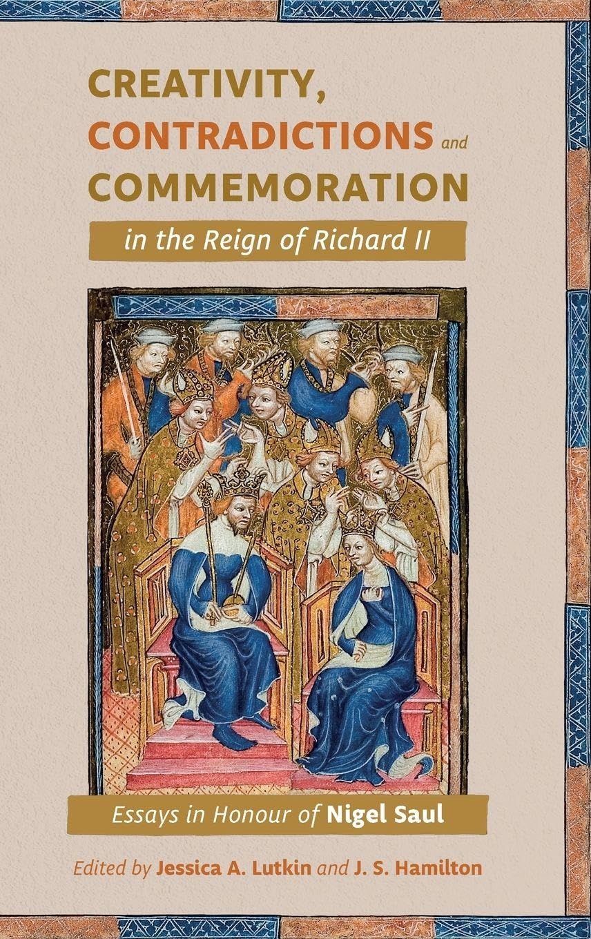 Creativity, Contradictions and Commemoration in the Reign of Richard II Contemporary literature