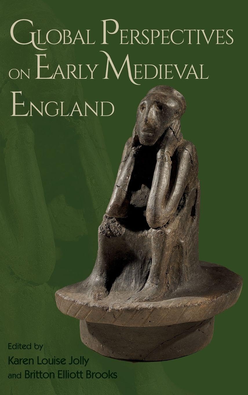 Global Perspectives on Early Medieval England Social Sciences