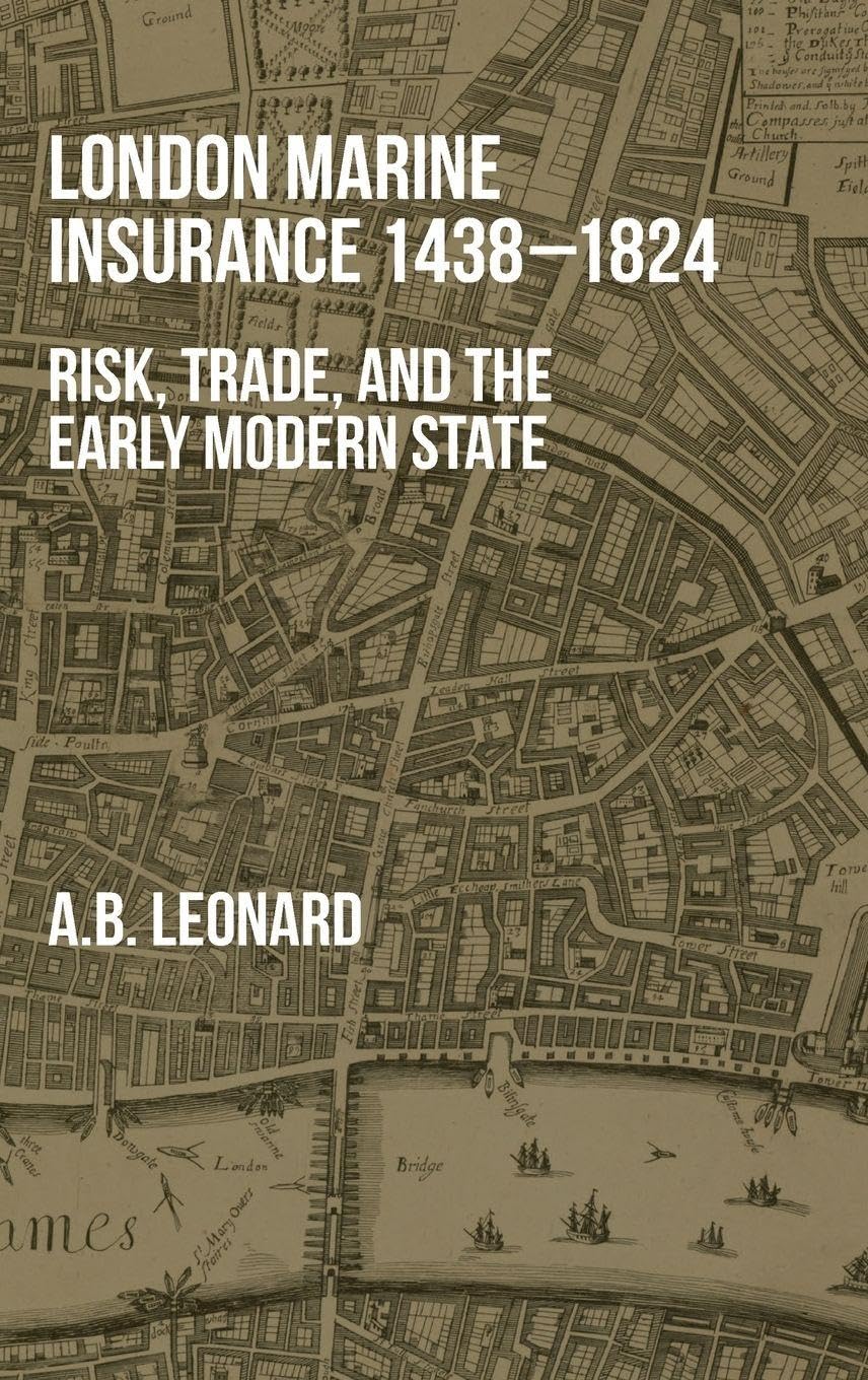 London Marine Insurance 1438-1824 Business, Finance & Career